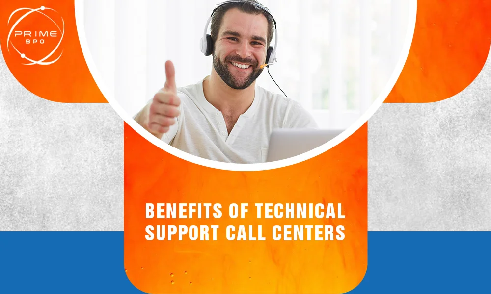 Benefits of Technical Support Call Centers
