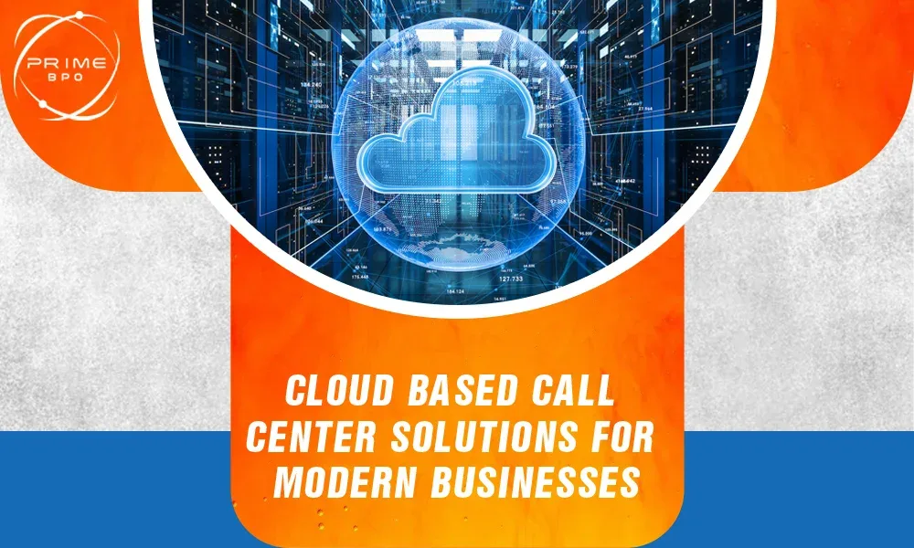 Cloud Based Call Center Solutions for Modern Businesses
