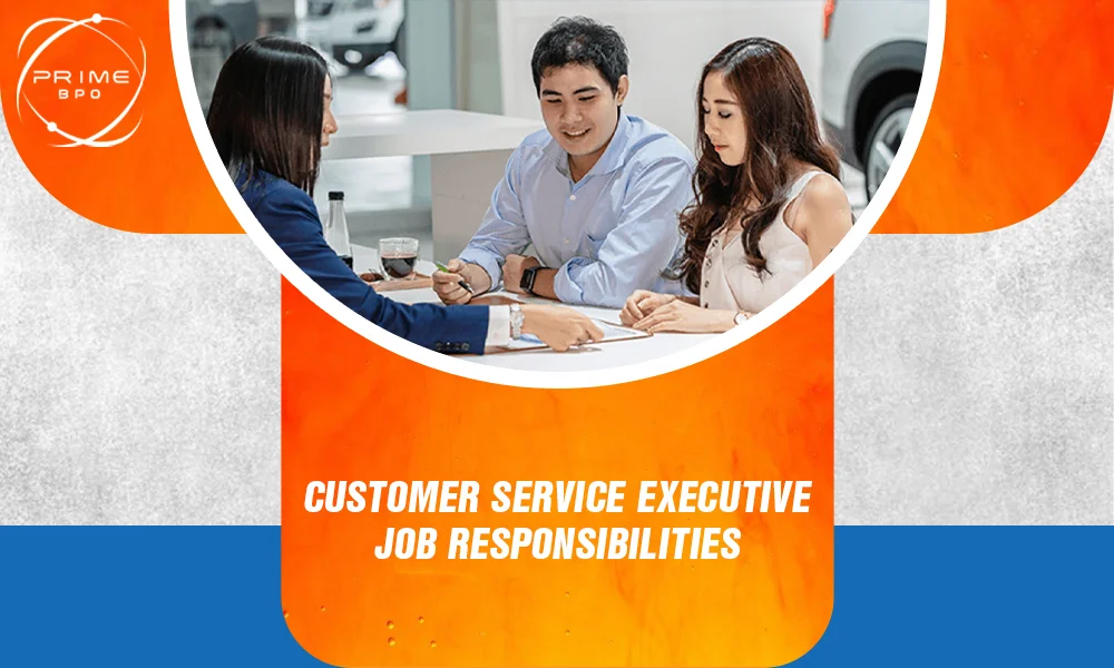 Customer service executive job responsibilities