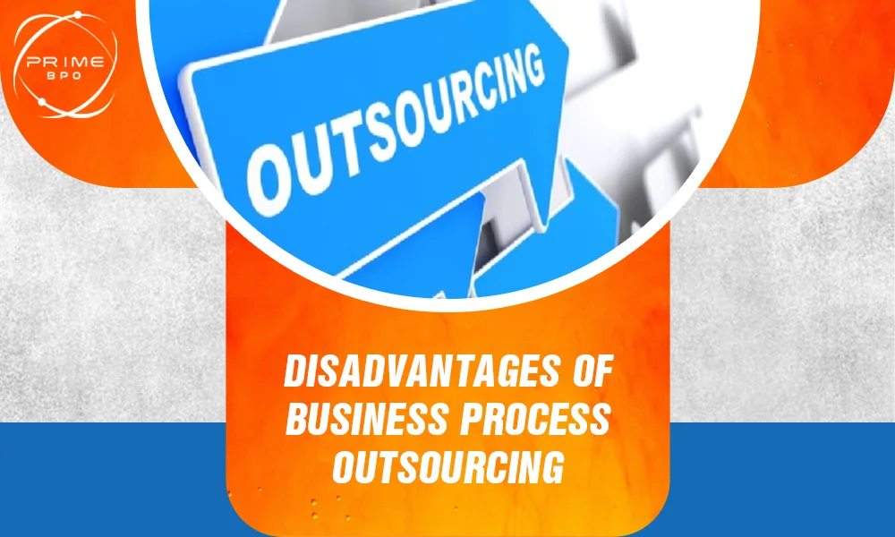 Disadvantages of Business Process Outsourcing: BPO Dark Side