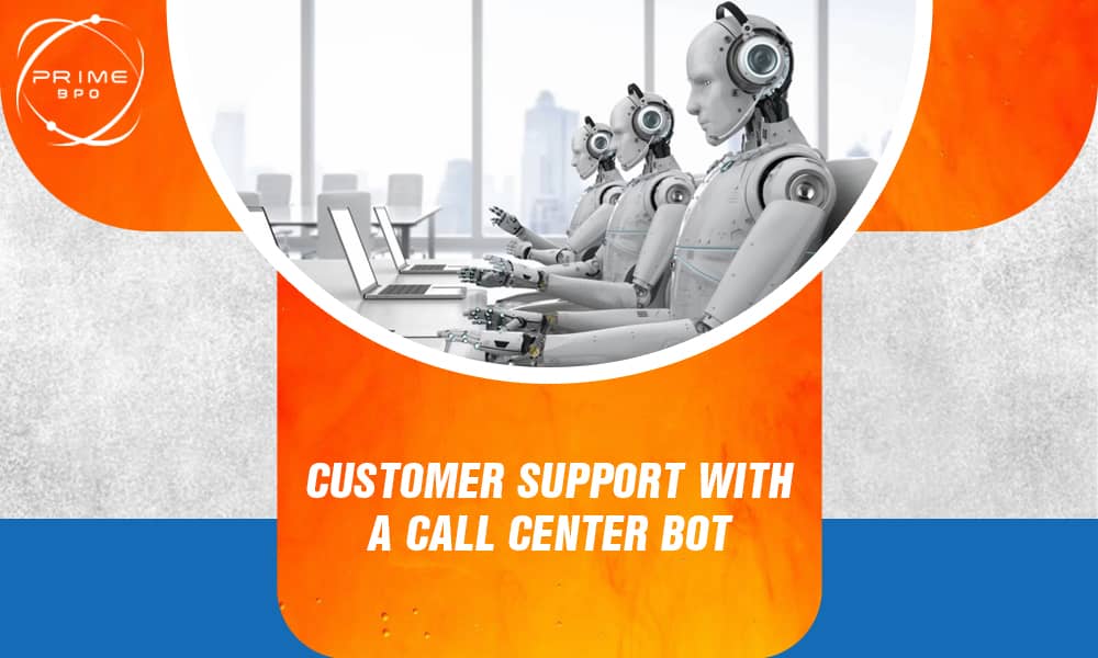 Customer Support with a Call Center Bot