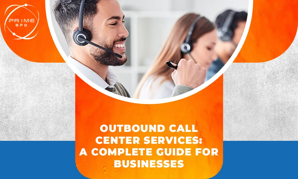 Outbound Call Center Services Explained for Businesses
