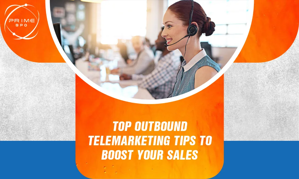 Top Outbound Telemarketing Tips to Boost Your Sales