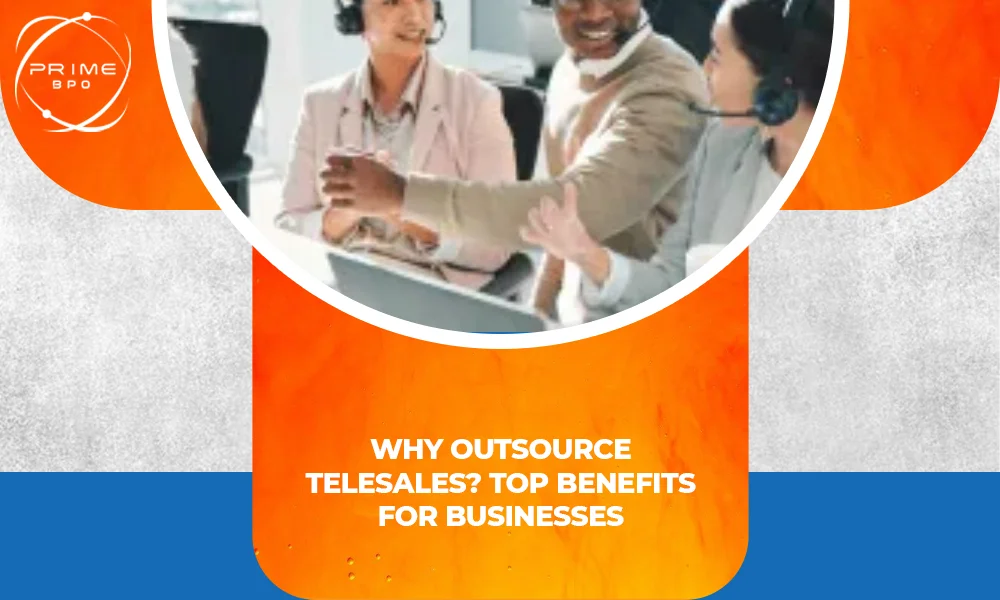 Why Outsource Telesales